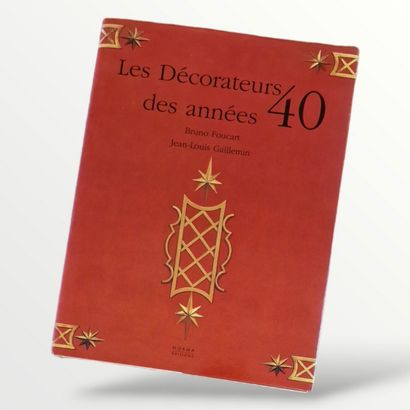 LES DECORATEURS DES ANNEES 40, (FOUCART,...