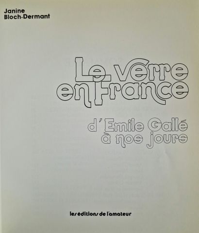 9 BOOKS ON GLASS :
- LE VERRE EN FRANCE d'Emile...