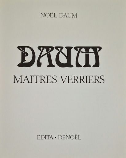 DAUM - Maîtres Verriers, (DAUM, Noël), Edita...