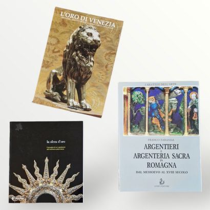 3 OUVRAGES SUR L’ORFEVRERIE ITALIENNE : 
-...