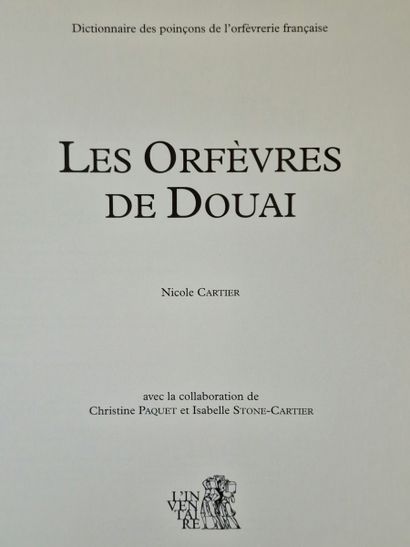 LES ORFEVRES DE DOUAI, (CARTIER, Nicole),...