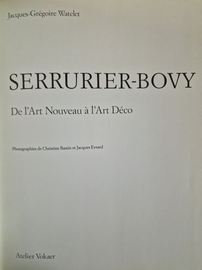 SERRURIER-BOVY De l’Art Nouveau à l’Art Déco,...