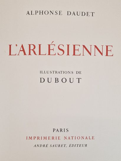 DAUDET (Alphonse) - DUBOUT - L'Arlésienne,...