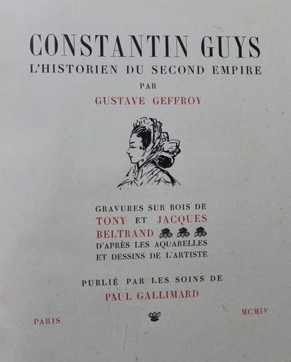 GEFFROY (Gustave). Constantin Guys. L'historien...