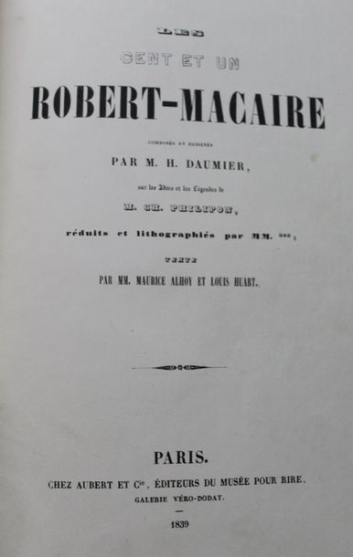 DAUMIER (H). Les Cent et Un Robert Macaire,...