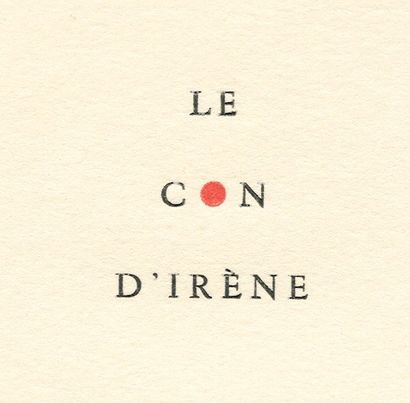 [ARAGON Louis].
LE CON D'IRÈNE. S. L., chez...