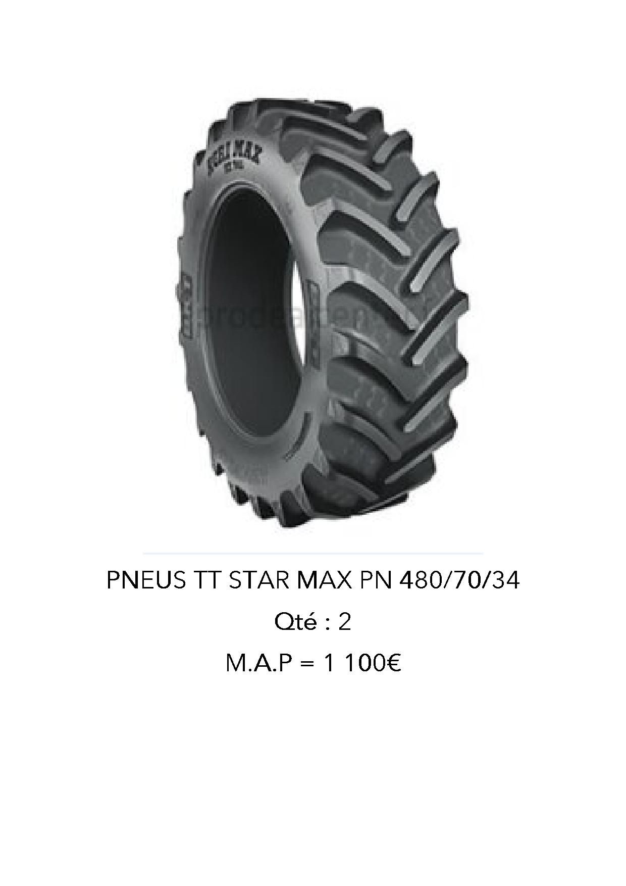 PNEUS TT STAR MAX PN 480/70/34 - QTE = 2 MAP = 1 100€ - frais de 10%